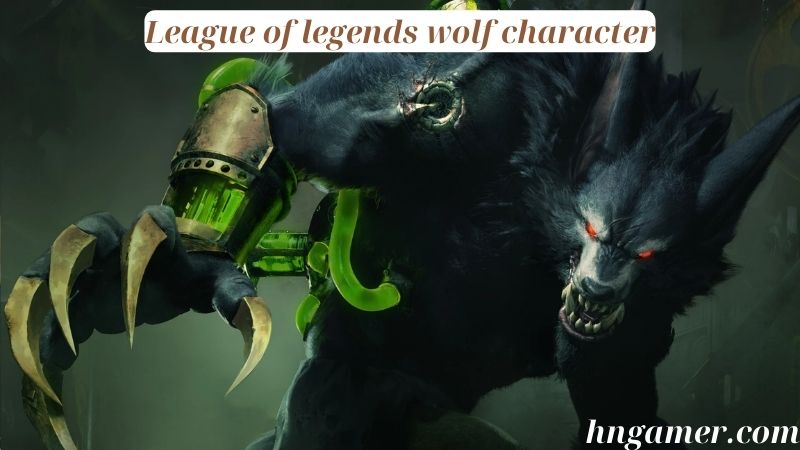 League of legends wolf character