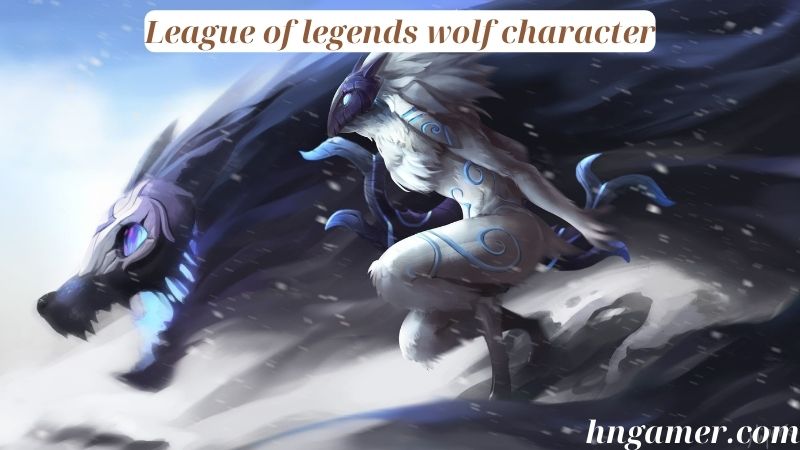 League of legends wolf character